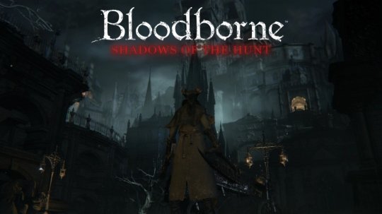 《血源》PC版画面mod发布更新 《血源》PC版画面mod发布更新