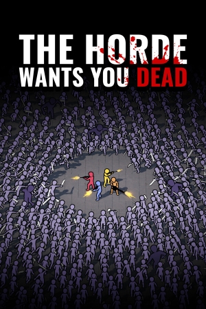 《The Horde Wants You Dead》免安装版