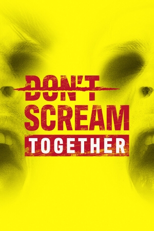 《DON'T SCREAM TOGETHER》