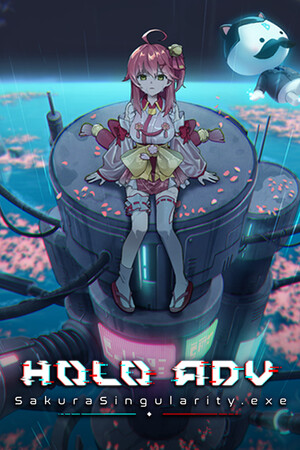 《Holo ADV: SakuraSingularity.exe》