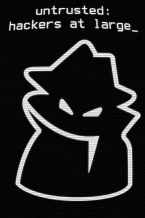 《Untrusted: hackers at large》免安装汉化版