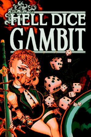 《Hell Dice Gambit》