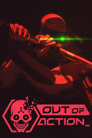 《Out of Action》